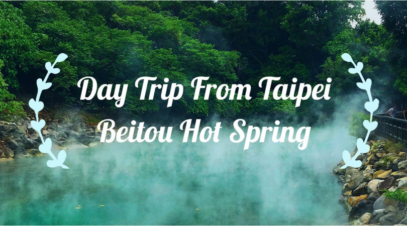 Day Trip From Taipei - Beitou Hot Spring