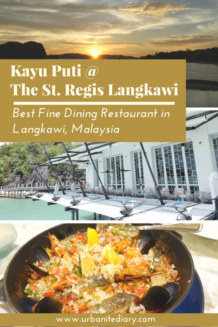 Kayu Puti @ The St. Regis Langkawi - Review